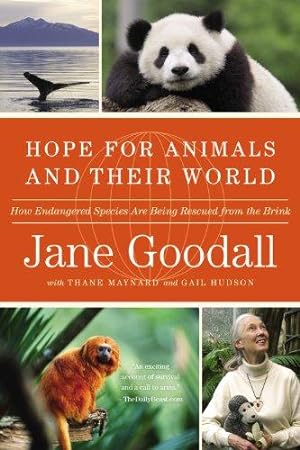 Image du vendeur pour Hope for Animals and Their World: How Endangered Species Are Being Rescued from the Brink mis en vente par WeBuyBooks