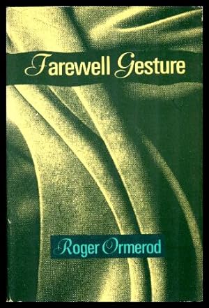 Seller image for FAREWELL GESTURE for sale by W. Fraser Sandercombe