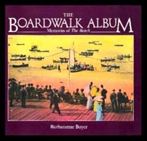 Image du vendeur pour THE BOARDWALK ALBUM - Memories of The Beach mis en vente par W. Fraser Sandercombe