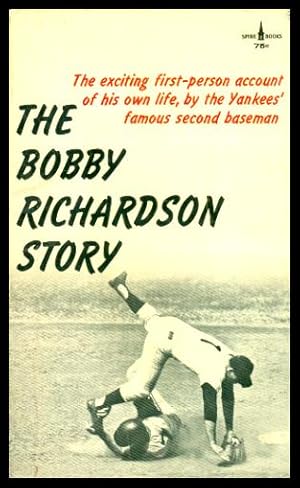 Immagine del venditore per THE BOBBY RICHARDSON STORY venduto da W. Fraser Sandercombe