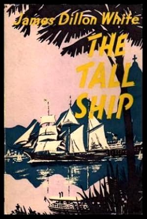 Seller image for THE TALL SHIP for sale by W. Fraser Sandercombe