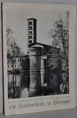 Seller image for Die Friedenskirche in Potsdam. M. Abb. Aufnahmen von Max Baur, R. Zander u.a. for sale by Antiquariat Reinsch