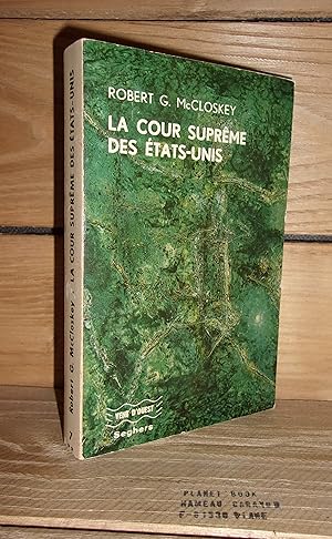 Seller image for LA COUR SUPREME DES ETATS-UNIS - (the american supreme court) : Prface d'Andr Tung for sale by Planet's books