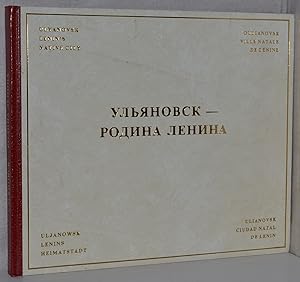 Imagen del vendedor de Uljanovsk - rodina Lenina. Ulyanovsk - Lenins native city. Oulianovsk - ville natale de Lnine. Uljanowsk - Lenins Heimatstadt. Ulianovsk - ciudad natal de Lenin. (Russisch, Englisch, Franzsisch, Deutsch, Spanisch). Fotos von Tanfel Borisowitsch Bakman. a la venta por Antiquariat Reinsch