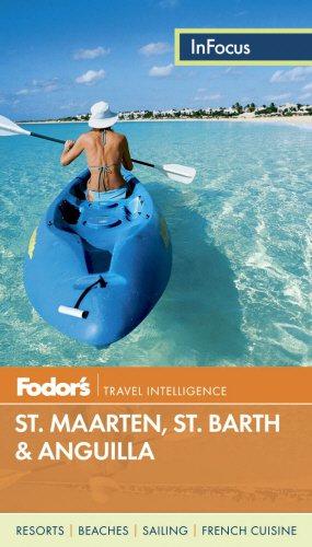 Bild des Verkufers fr Fodor's In Focus St. Maarten/St. Martin, St. Barth & Anguilla zum Verkauf von WeBuyBooks