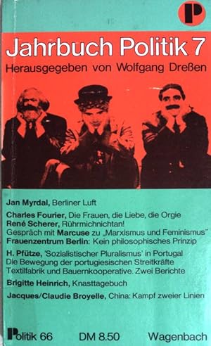 Bild des Verkufers fr Jahrbuch Politik 7 - Berliner Luft, Die Frauen, die Liebe, die Orgien, Rhrmichnichtan, Marxismus und Feminismus, (P 66) zum Verkauf von books4less (Versandantiquariat Petra Gros GmbH & Co. KG)