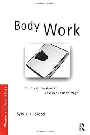 Immagine del venditore per Body Work: The Social Construction of Women's Bodies (Women and Psychology) venduto da WeBuyBooks