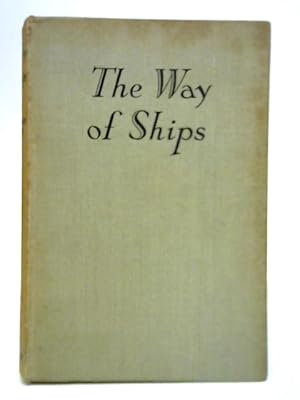 Imagen del vendedor de The Way of Ships a la venta por World of Rare Books