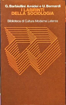 Seller image for I labirinti della sociologia. for sale by Libreria La Fenice di Pietro Freggio