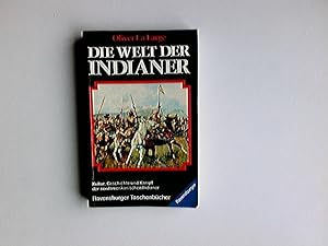 Seller image for Die Welt der Indianer : [Kultur, Geschichte u. Kampf d. nordamerikan. Indianer]. [Dt. Bearb., unter Verwendung d. bers. von Mathilde Oberndrfer, von Hanna Bautze] / Ravensburger Taschenbcher ; 400 for sale by Antiquariat Buchhandel Daniel Viertel