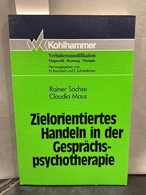 Seller image for Zielorientiertes Handeln in der Gesprächspsychotherapie. Verhaltensmodifikation for sale by Kepler-Buchversand Huong Bach