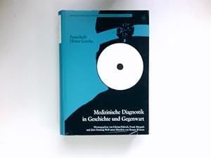 Medizinische Diagnostik in Geschichte und Gegenwart : Festschrift für Heinz Goerke zum sechzigste...