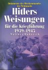 Seller image for Hitlers Weisungen fr die Kriegsfhrung 1939 - 1945 : Dokumente des Oberkommandos der Wehrmacht. Walther Hubatsch for sale by Antiquariat Buchhandel Daniel Viertel