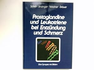 Prostaglandine und Leukotriene bei Entzündung und Schmerz : e. Synopsis mit Bildern. [Hrsg.: Albe...