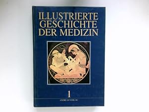 Illustrierte Geschichte der Medizin : Komplette Ausgabe in sechs Bänden.