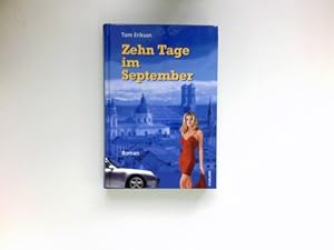 Seller image for Zehn Tage im September : Roman. Signiert vom Autor. for sale by Antiquariat Buchhandel Daniel Viertel