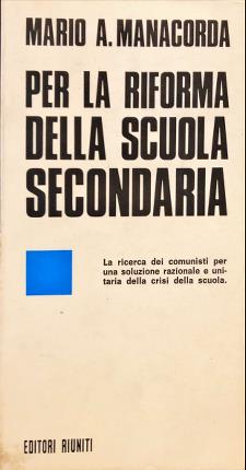 Imagen del vendedor de Per la riforma della scuola secondaria. a la venta por Libreria La Fenice di Pietro Freggio