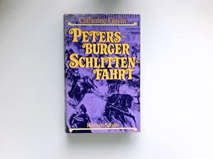 Bild des Verkufers fr Petersburger Schlittenfahrt : Roman. [Einzig berecht. bertr. aus d. Engl. von Margitta de Hervs] zum Verkauf von Antiquariat Buchhandel Daniel Viertel