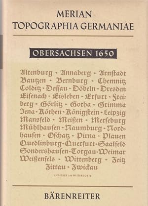 Bild des Verkufers fr Merian Topographia Germaniae Obersachsen 1650. Neue Ausgabe 1964. Mit einem Nachwort von Lucas Heinrich Wthrich. zum Verkauf von Altstadt Antiquariat Goslar