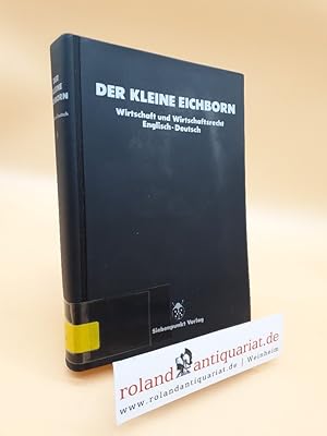 Bild des Verkufers fr Eichborn, Reinhart von: Der kleine Eichborn Teil: 1., Englisch-deutsch (ISBN: 9783921392041) zum Verkauf von Roland Antiquariat UG haftungsbeschrnkt