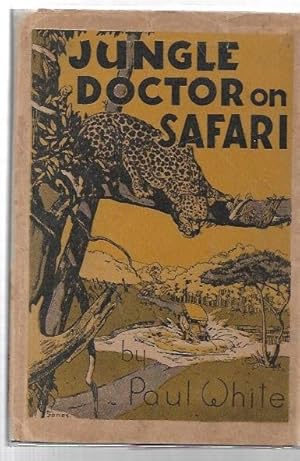 Seller image for Jungle Doctor on Safari. Illustrated by Lola Jones. for sale by City Basement Books