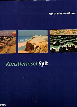 Bild des Verkufers fr Knstlerinsel Sylt zum Verkauf von Paderbuch e.Kfm. Inh. Ralf R. Eichmann