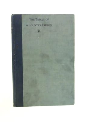 Image du vendeur pour The Trials of a Country Parson mis en vente par World of Rare Books