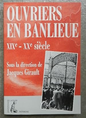 Seller image for Ouvriers en banlieue, XIXe - XXe sicle. for sale by Librairie les mains dans les poches