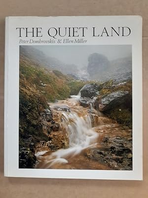Seller image for The Quiet Land. Photographs by Peter Dombrovskis. Text by Ellen Miller. With an introduction by Nick Evers. for sale by City Basement Books