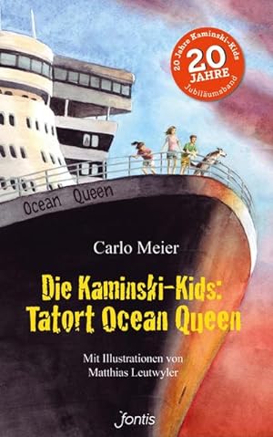 Seller image for Die Kaminski-Kids: Tatort Ocean Queen : Illustriert von Matthias Leutwyler for sale by Smartbuy