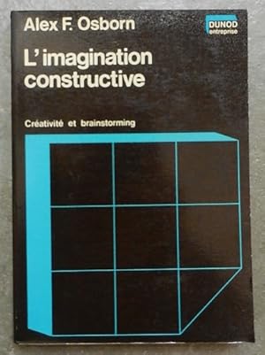 Seller image for L'imagination constructive. Crativit et brainstorming. for sale by Librairie les mains dans les poches