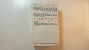 Imagen del vendedor de Schriften zur Theologie - Teil: 10., Im Gesprch mit der Zukunft a la venta por Gebrauchtbcherlogistik  H.J. Lauterbach