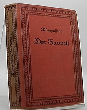 Image du vendeur pour Der Favorit. (Bel-Ami). Roman mis en vente par Antiquariat Unterberger