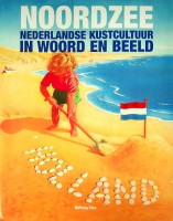 Bild des Verkufers fr Noordzee Nederlandse kustcultuur in woord en beeld zum Verkauf von nautiek