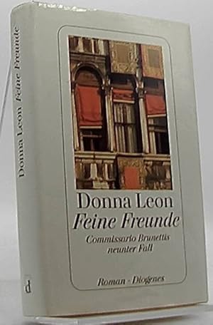 Feine Freunde : Commissario Brunettis neunter Fall ; Roman. Aus dem Amerikan. von Monika Elwenspoek