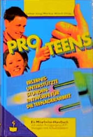 Bild des Verkufers fr Pro Teens: Zndende Stundenentwrfe fr die Teenagerarbeit zum Verkauf von Gerald Wollermann