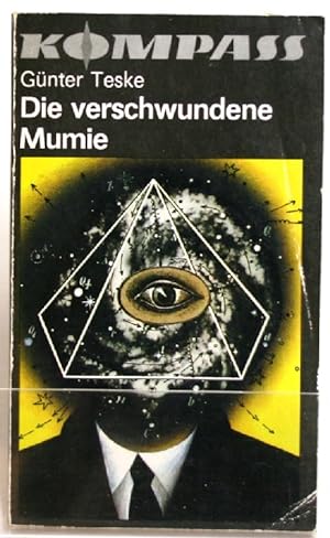 Die verschwundene Mumie; Utopische Erzählungen;