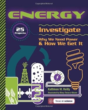 Seller image for Energy: 25 Projects Investigate Why We Need Power & How We Get It (Build It Yourself) by Reilly, Kathleen M. [Paperback ] for sale by booksXpress