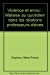 Image du vendeur pour Violence et ennui: Malaise au quotidien dans les relations professeurs-élèves [FRENCH LANGUAGE - No Binding ] mis en vente par booksXpress