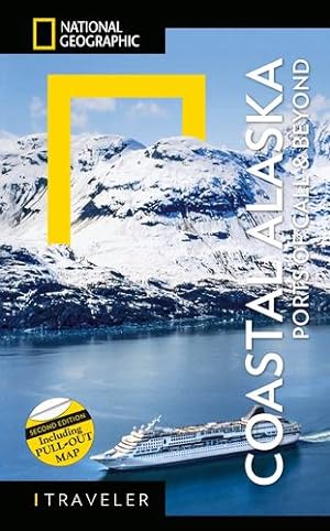 Seller image for National Geographic Traveler: Coastal Alaska 2nd Edition: Ports of Call and Beyond by Devine, Bob [Paperback ] for sale by booksXpress