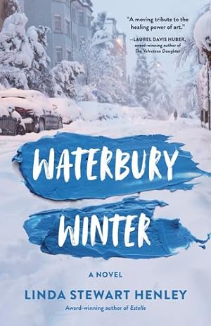 Seller image for Waterbury Winter: A Novel by Stewart Henley, Linda [Paperback ] for sale by booksXpress