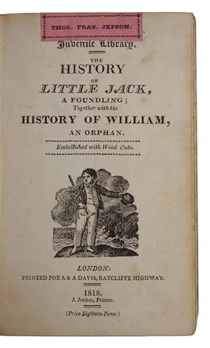 Bild des Verkufers fr The history of little jack, a foundling; Together with the history of william, an orphan zum Verkauf von Antiquates Ltd - ABA, ILAB