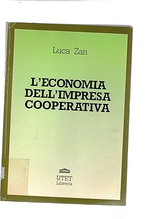 Seller image for L'economia dell'impresa cooperativa. Peculiarit e profili critici. for sale by Libreria Gull