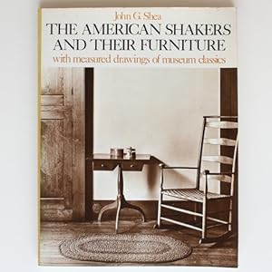 The American Shakers and Their Furniture