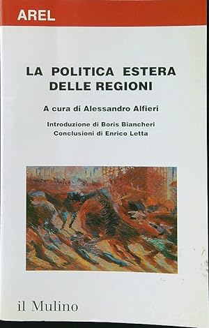 Seller image for La politica estera delle regioni for sale by Librodifaccia