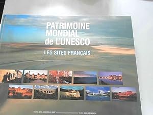 Bild des Verkufers fr Patrimoine mondial de l'Unesco : Les sites franais zum Verkauf von JLG_livres anciens et modernes