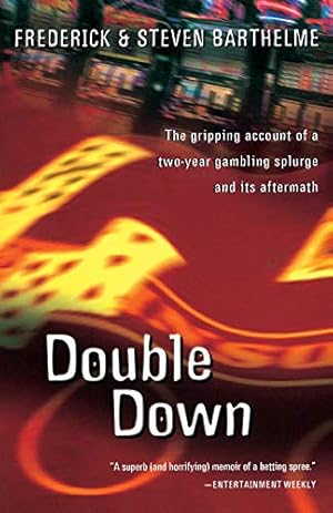 Seller image for Double Down: Reflections on Gambling and Loss for sale by Redux Books