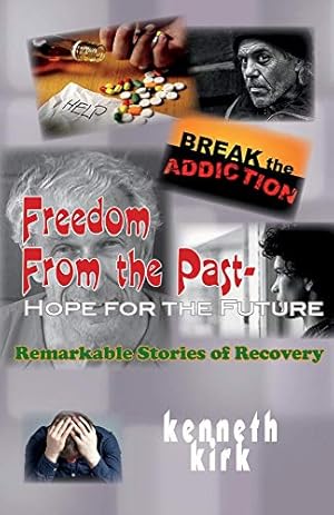 Seller image for Freedom from the Past - Hope for the Future: Remarkable Stories of Recovery (1) for sale by Redux Books