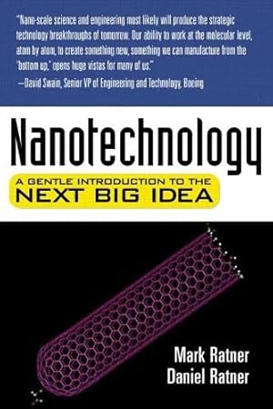 Bild des Verkufers fr Nanotechnology: A Gentle Introduction to the Next Big Idea zum Verkauf von Redux Books