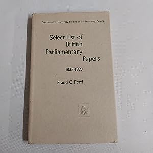 Bild des Verkufers fr Select List Of British Parliamentary Papers 1833 - 1899 (Southampton University Studies In Parliamentary Papers zum Verkauf von Cambridge Rare Books